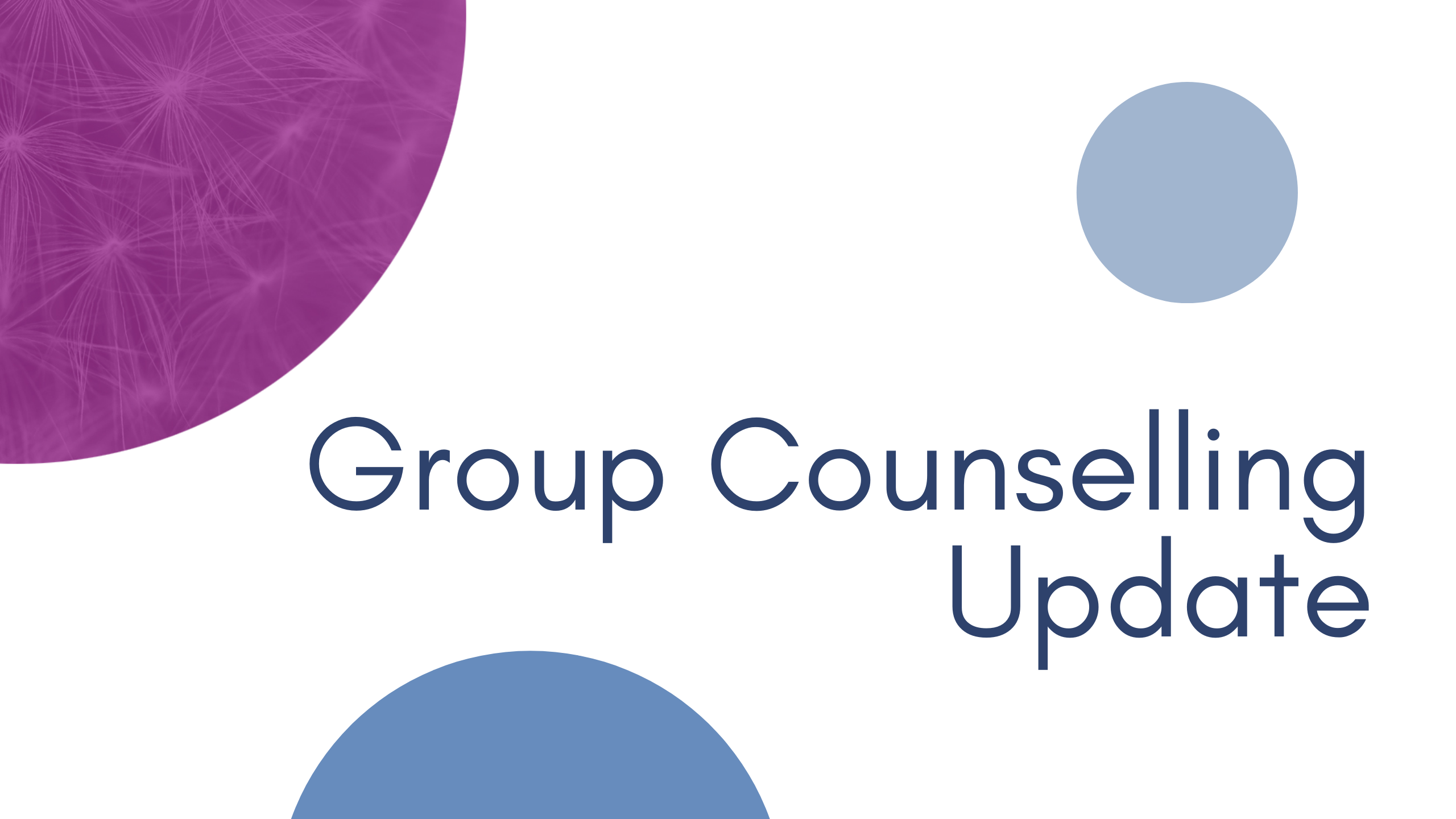 Header that says "Group Counselling Update." There are circles in purple and two shades of blue.