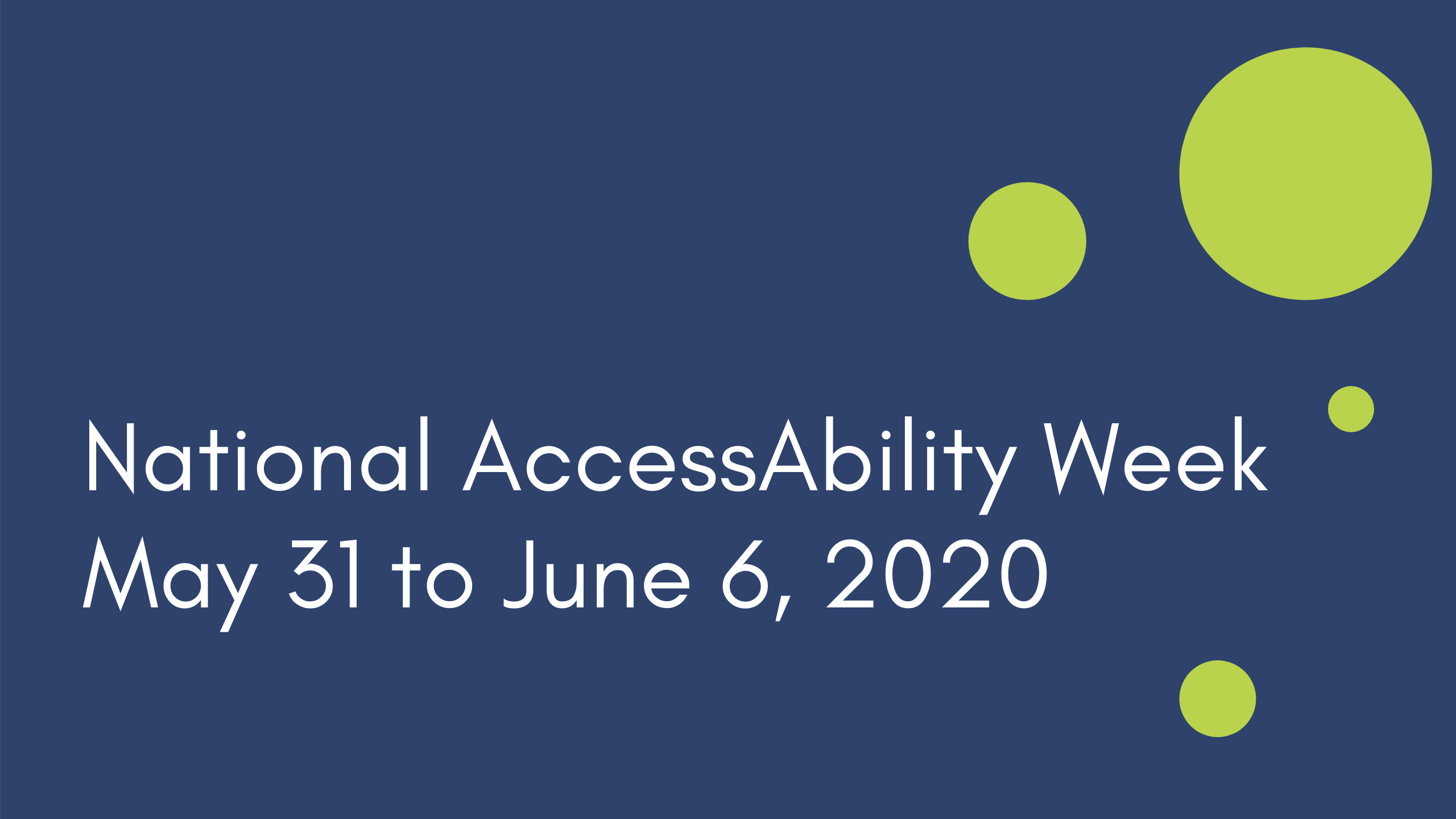 National AccessAbility Week, May 31 to June 6, 2020