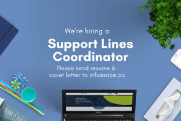 Blue Background With SACE Notebook, Laptop, Tissue Box, Cellphone Displaying The SACE Support & Info Line Logo With A Green Plant, Books And Text That Says "We're Hiring A Support Lines Coordinator. Please Send Resume & Cover Letter To Info@sace.ca"