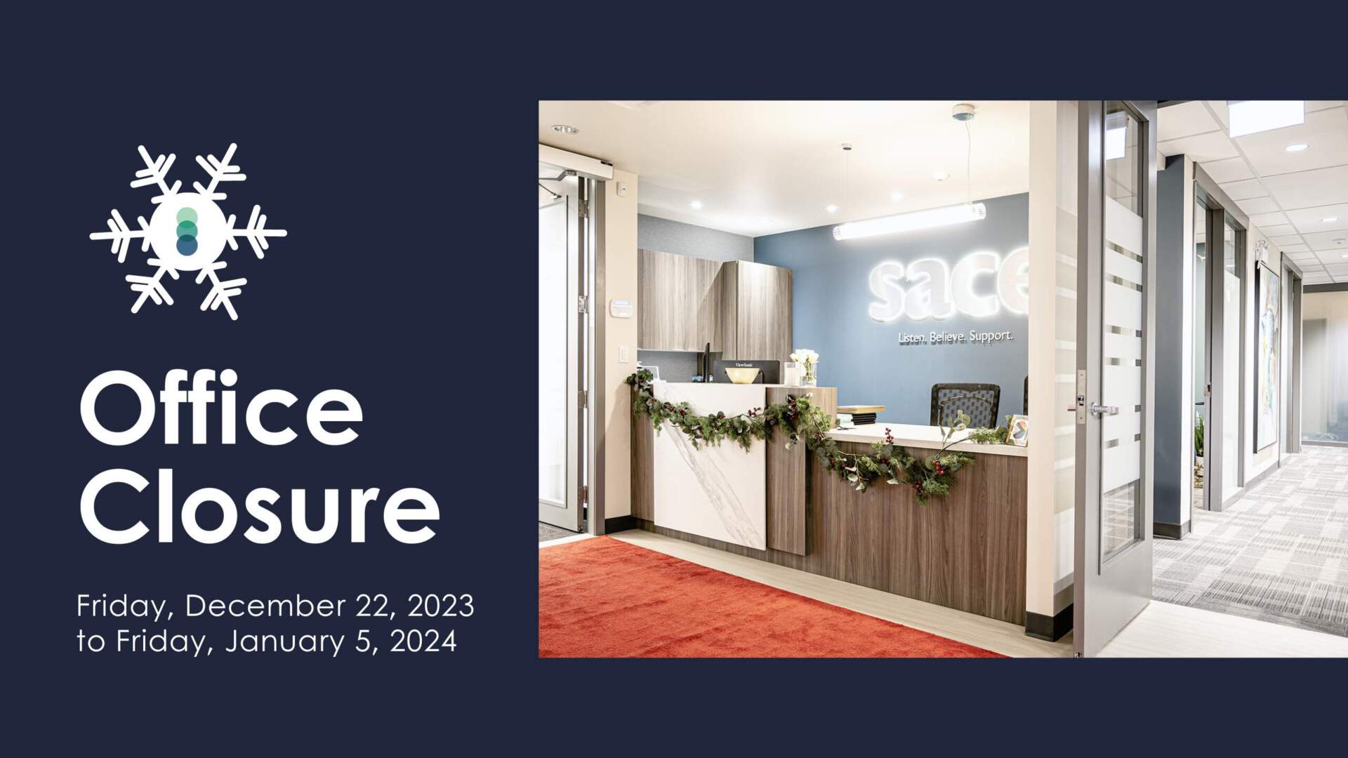 Dark banner with a photo of the SACE reception desk with SACE sign on a blue wall, holiday decorations, and a red carpet. The SACE circle logo is centred in a snowflake design and text says "Office Closure Friday, December 22, 2023 to Friday, January 5, 2024"