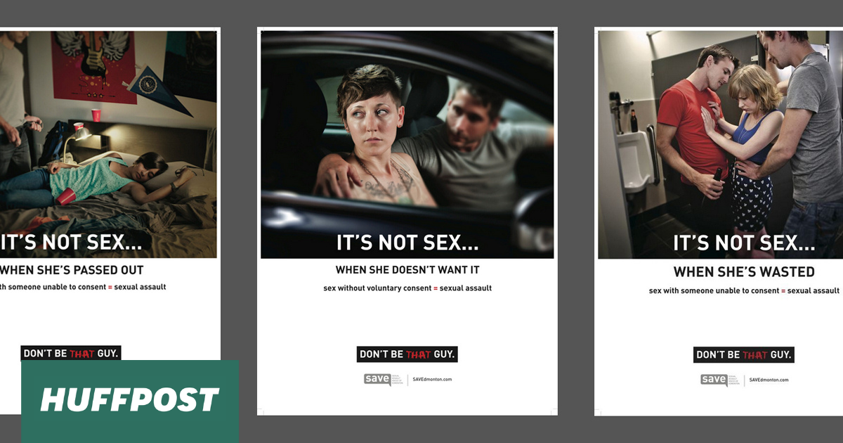 Edmonton Sexual Assault Awareness Campaign: 'Don't Be That Guy' So Effective City Relaunches With New Posters